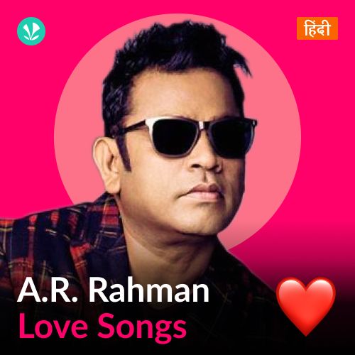 A.R.Rahman - Love Songs - Hindi