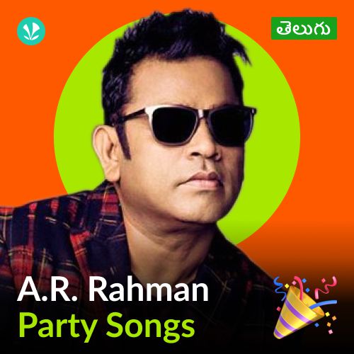 A.R Rahman - Party Songs - Telugu