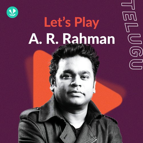 Let's Play - A R Rahman - Telugu
