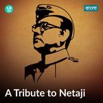 A Tribute To Netaji