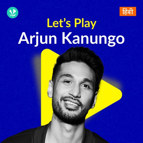 Let's Play - Arjun Kanungo