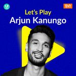 Let's Play - Arjun Kanungo