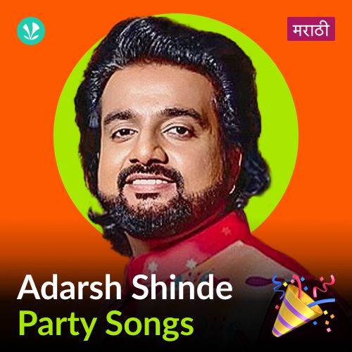 Adarsh Shinde - Party Songs - Marathi