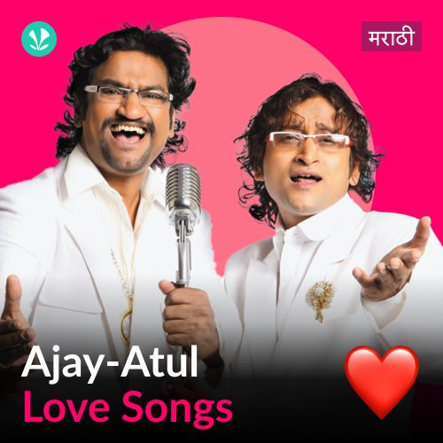 Ajay Atul - Love Songs - Marathi