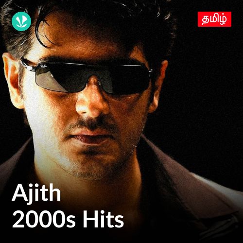 Ajith 2000s Hits - Tamil