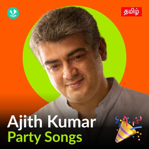 Ajith Kumar - Party Songs - Tamil