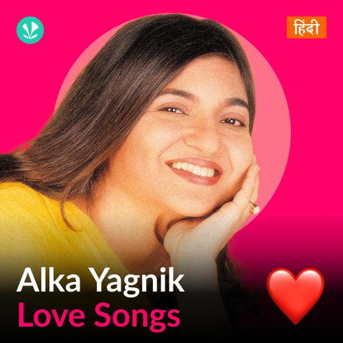 Alka Yagnik - Love Songs - Hindi_poster_image