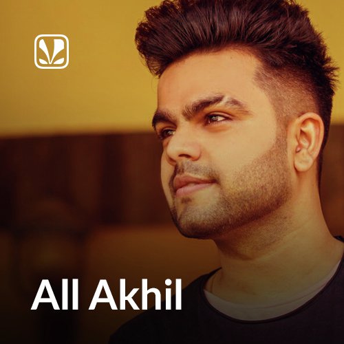 Akhil Best Songs | Latest Punjabi Songs- JioSaavn