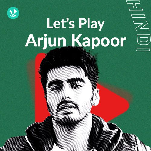 Let's Play - Arjun Kapoor