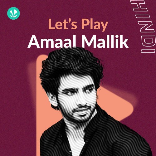 Let's Play - Amaal Mallik