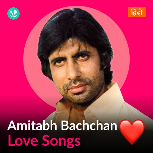 Amitabh Bachchan - Love Songs - Hindi