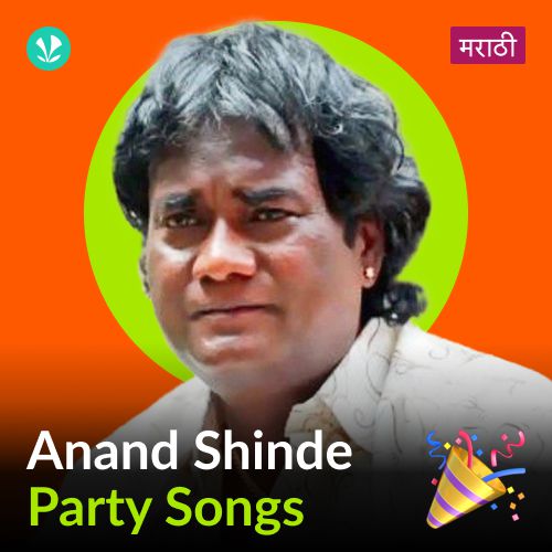 Anand Shinde - Party Songs - Marathi