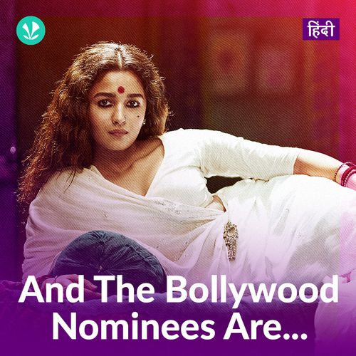 And The Bollywood Nominees Are...
