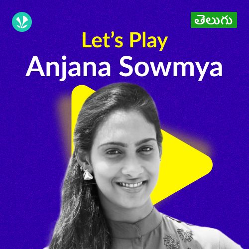 Let's Play - Anjana Sowmya - Telugu