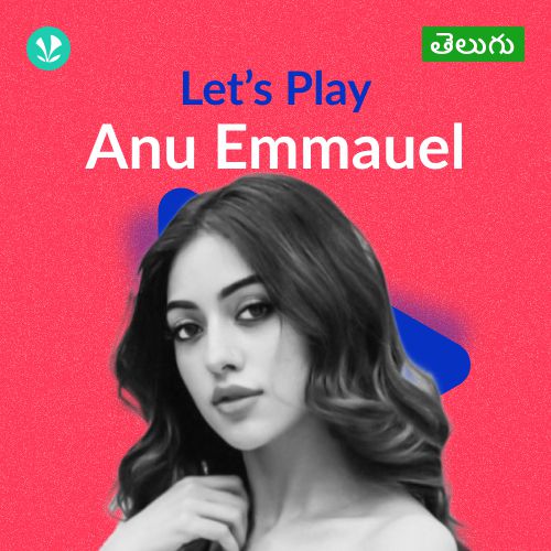 Let's Play - Anu Emmanuel - Telugu 