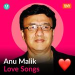 Anu Malik - Love Songs - Hindi
