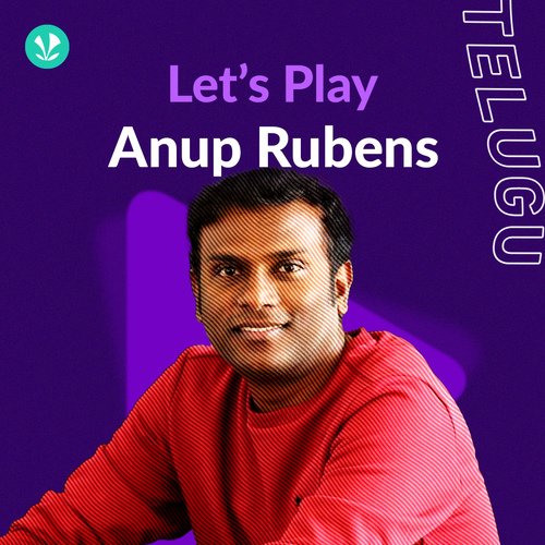 Lets Play - Anup Rubens