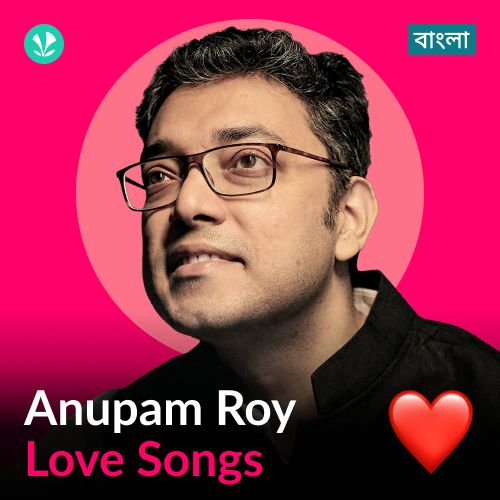 Anupam Roy - Love Songs - Bengali