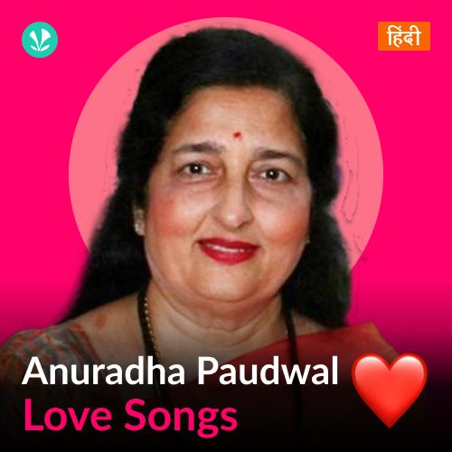 Anuradha Paudwal - Love Songs - Hindi