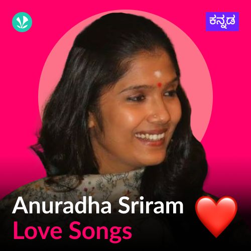 Anuradha Sriram - Love Songs - Kannada