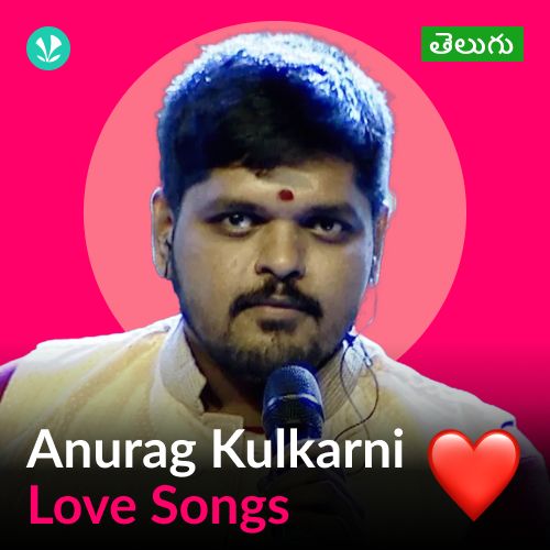 Anurag Kulkarni - Love Songs - Telugu