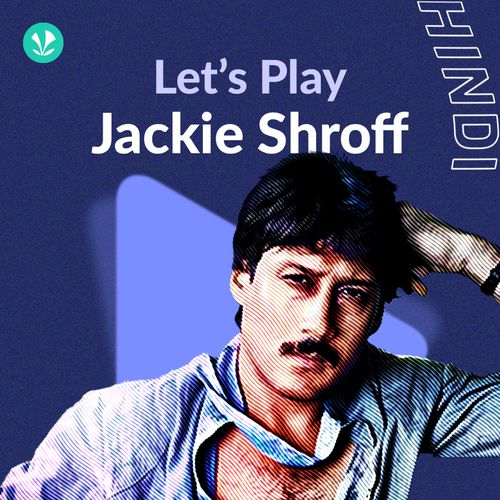 Let's Play - Jackie Shroff