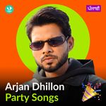 Arjan Dhillon - Party Songs - Punjabi