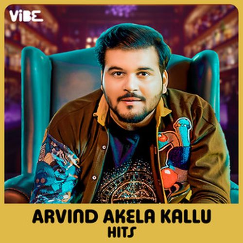 Arvind Akela Kallu Hits