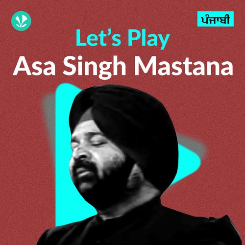 Let's Play - Asa Singh Mastana - Punjabi 