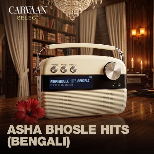 Asha Bhosle Hits (Bengali) - Carvaan Select