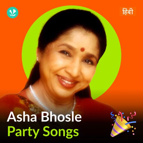 Asha Bhosle - Party Songs - Hindi