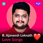  B. Ajaneesh Loknath - Love Songs - Kannada