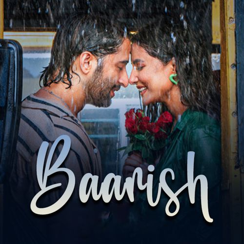 Baarish | Best Love Songs