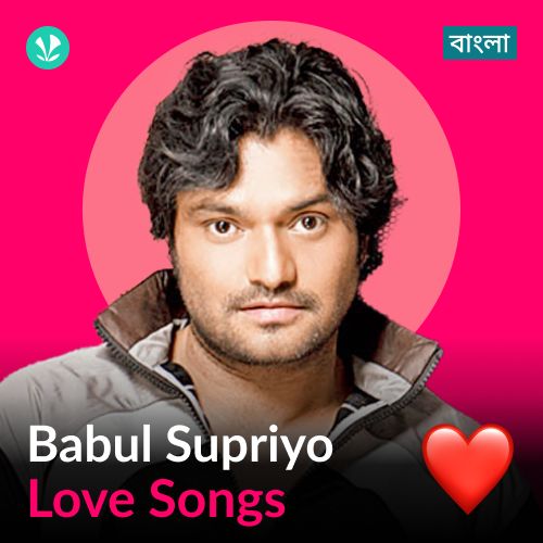 Babul Supriyo - Love Songs - Bengali