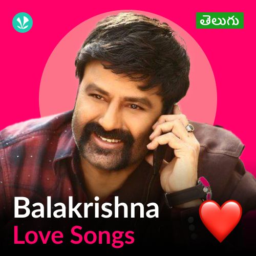 Balakrishna - Love Songs - Telugu