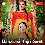 Banarasi Kajri Geet 