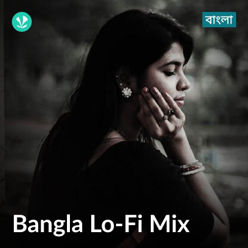 Bangla Lo-Fi Mix