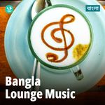 Bangla Lounge Music
