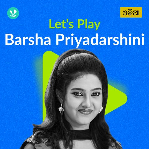 Let's Play - Barsha Priyadarshini