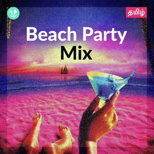 Beach Party Mix - Tamil