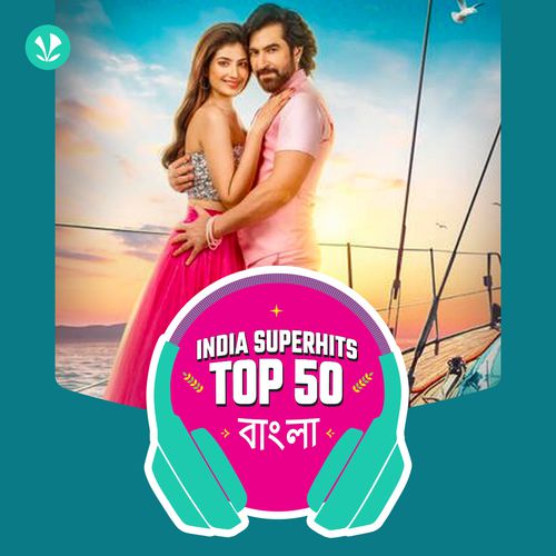 Bengali: India Superhits Top 50