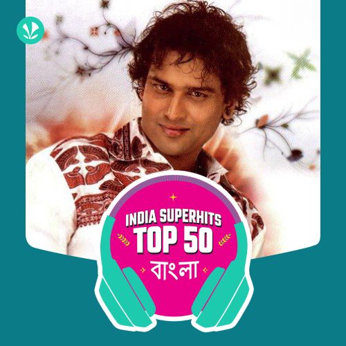Bengali: India Superhits Top 50