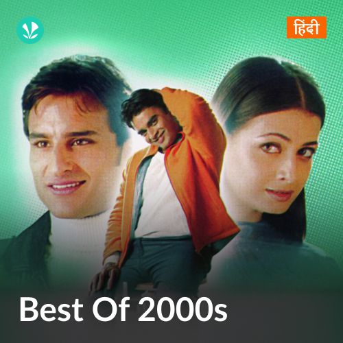 Best Of 2000s - Hindi