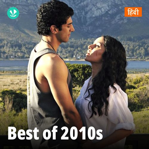 Best Of 2010s - Hindi
