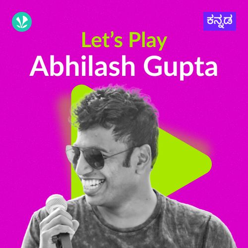 Let's Play - Abhilash Gupta 
