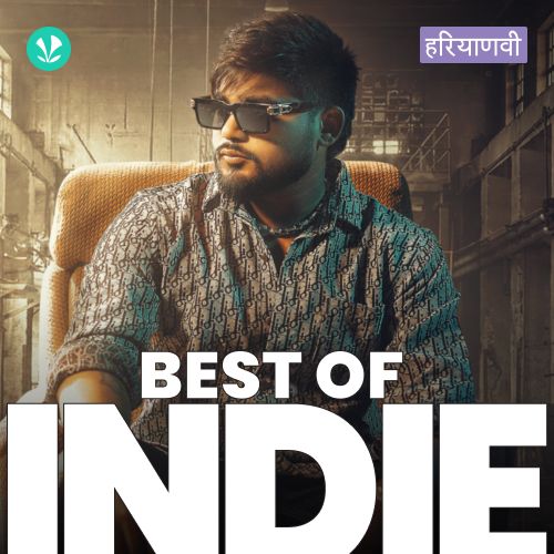 Best Of Indie - Haryanvi