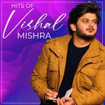 Hits Of  Vishal Mishra
