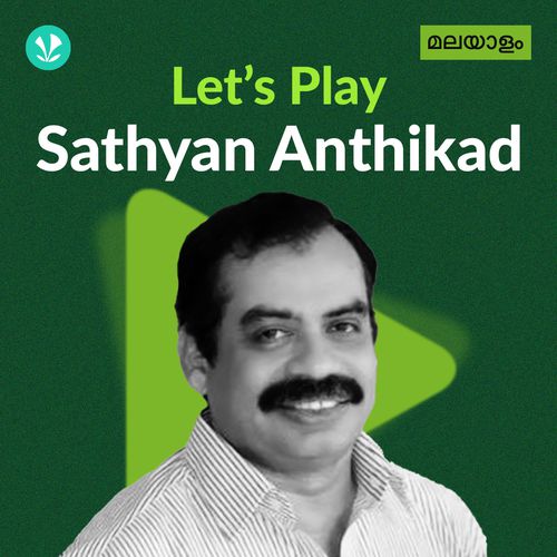 Let's Play - Sathyan Anthikad - Malayalam