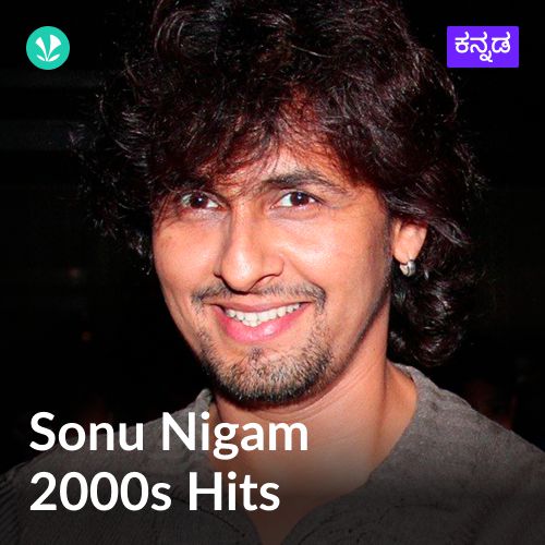 Sonu Nigam 2000s Hits - Kannada