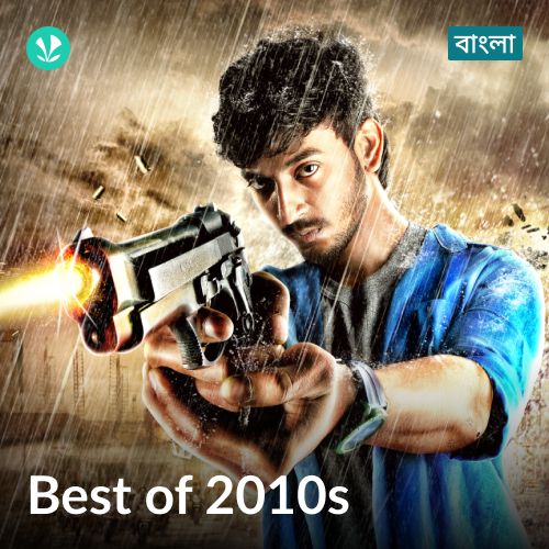 Best of 2010s - Bengali